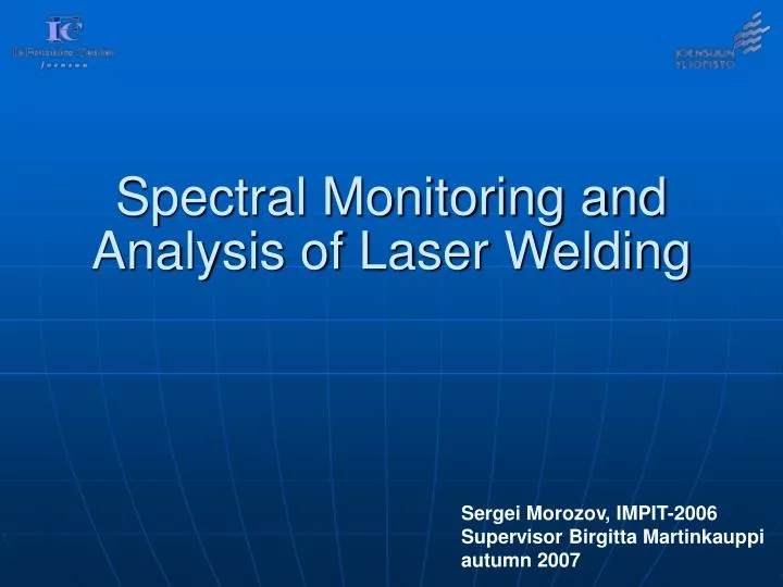 spectral monitoring and analysis of laser welding