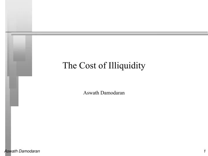 the cost of illiquidity