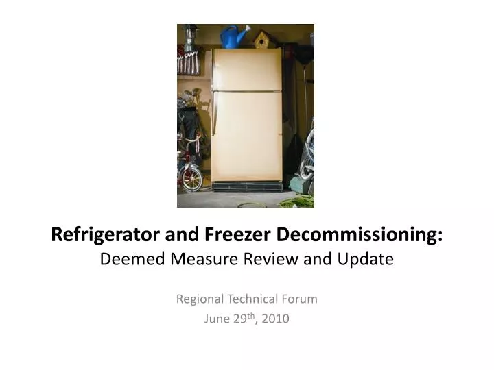 refrigerator and freezer decommissioning deemed measure review and update