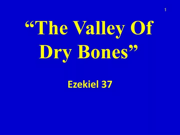 the valley of dry bones