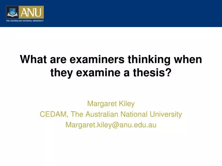 what are examiners thinking when they examine a thesis