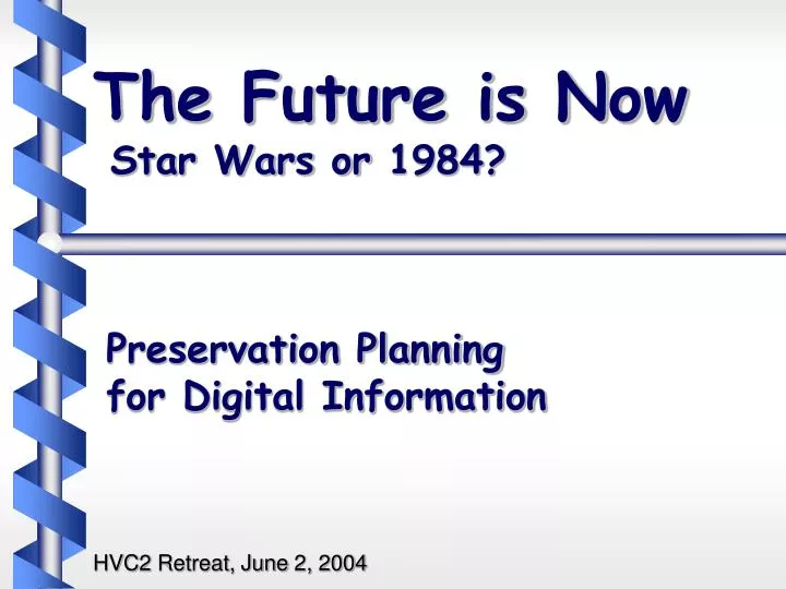 preservation planning for digital information