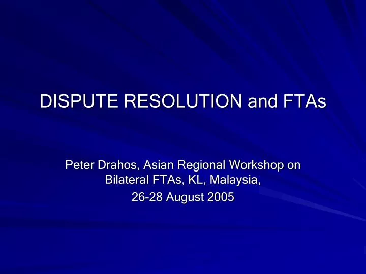 dispute resolution and ftas