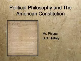 Political Philosophy and The American Constitution