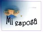 Mi esposa - slide 1