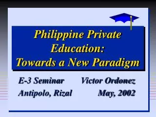 Philippine Private Education: Towards a New Paradigm