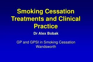 Smoking Cessation Treatments and Clinical Practice