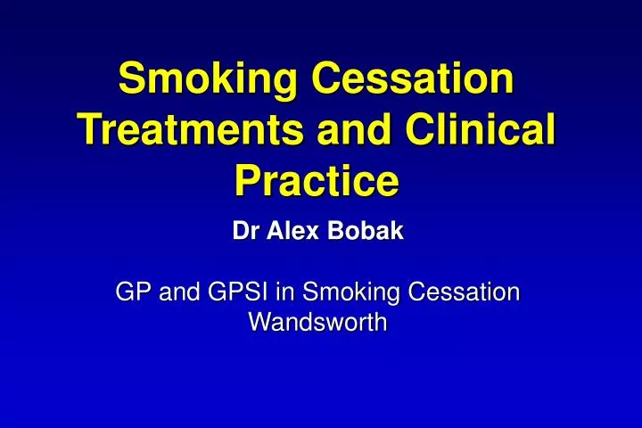 smoking cessation treatments and clinical practice