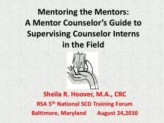 Mentoring the Mentors: A Mentor Counselor’s Guide to Supervising Counselor Interns in the Field