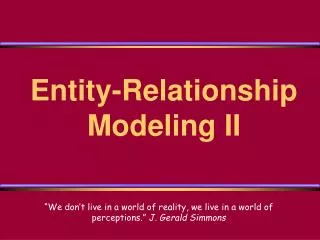 Entity-Relationship Modeling II