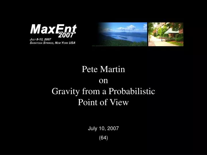 pete martin on gravity from a probabilistic point of view