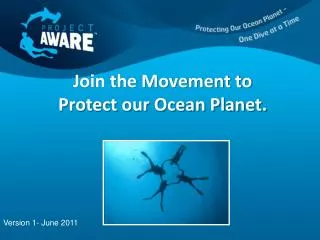 Join the Movement to Protect our Ocean Planet.