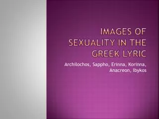 Images of Sexuality in the Greek Lyric