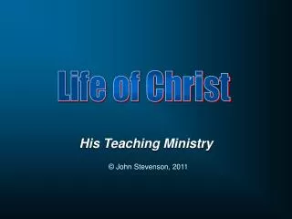 His Teaching Ministry