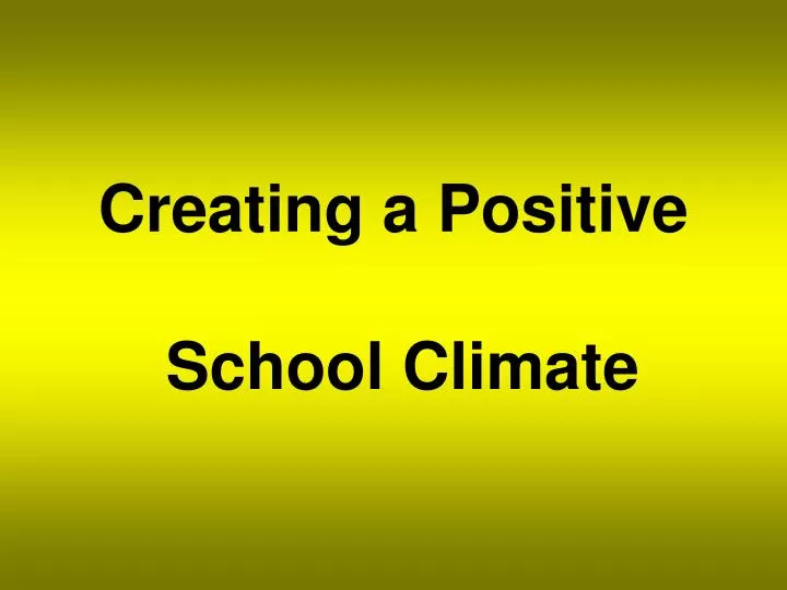 creating a positive school climate