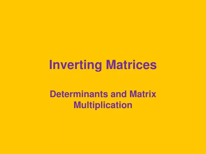 inverting matrices