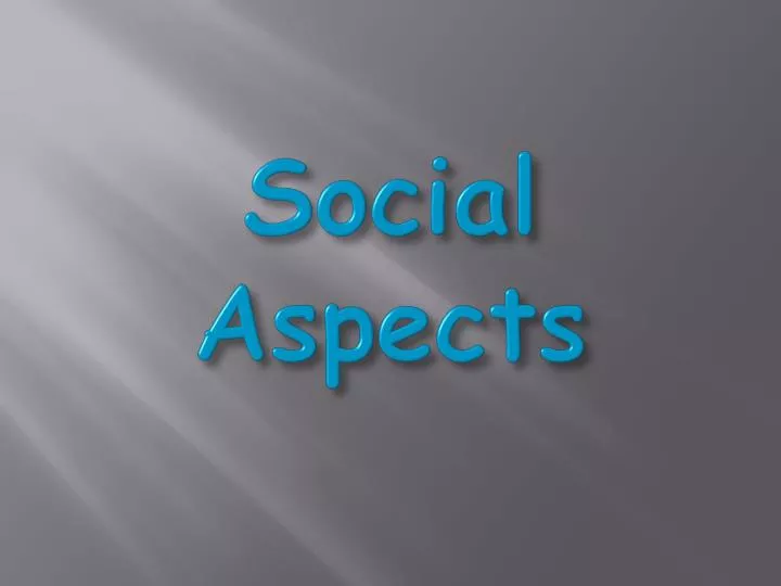 social aspects