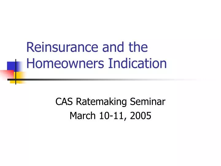 reinsurance and the homeowners indication