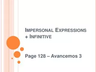 Impersonal Expressions + Infinitive