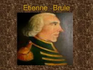 Etienne Brule