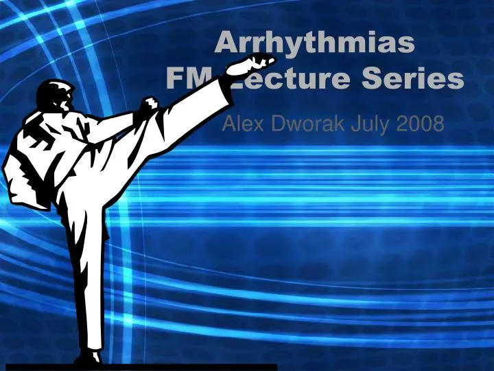 arrhythmias fm lecture series