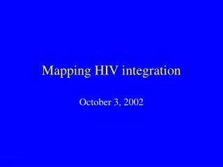 Mapping HIV integration