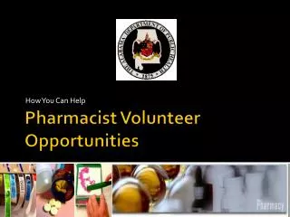 Pharmacist Volunteer Opportunities