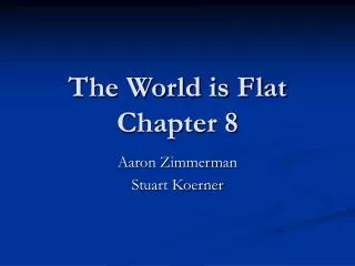 The World is Flat Chapter 8