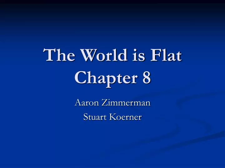 the world is flat chapter 8