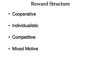 Reward Structure