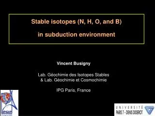 Stable isotopes (N, H, O, and B) in subduction environment