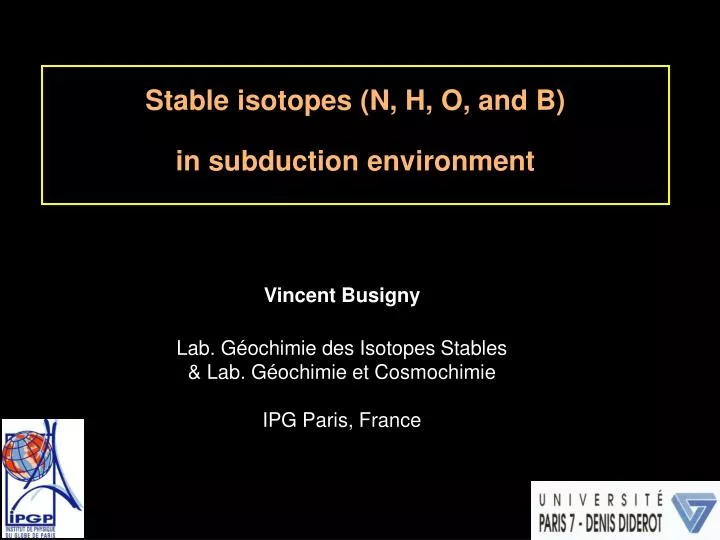 stable isotopes n h o and b in subduction environment