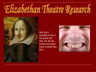 Elizabethan Theatre Research
