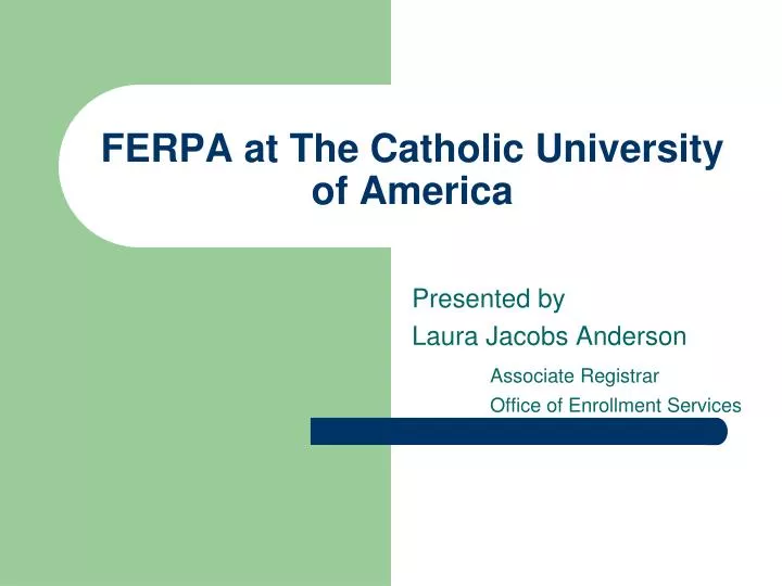 ferpa at the catholic university of america