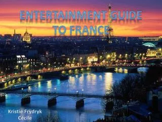 Entertainment Guide To France