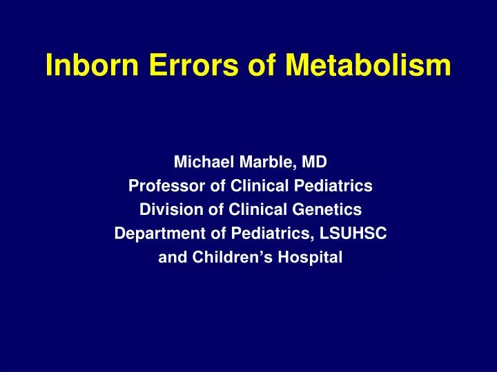 inborn errors of metabolism