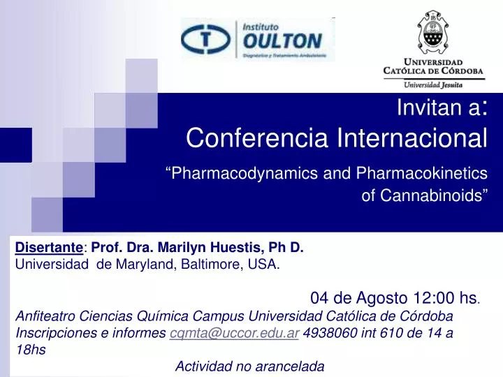 invitan a conferencia internacional pharmacodynamics and pharmacokinetics of cannabinoids