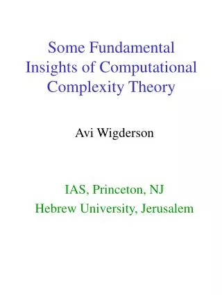 Some Fundamental Insights of Computational Complexity Theory