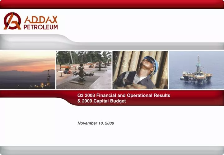 q3 2008 financial and operational results 2009 capital budget