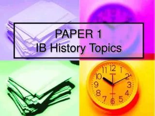 PAPER 1 IB History Topics
