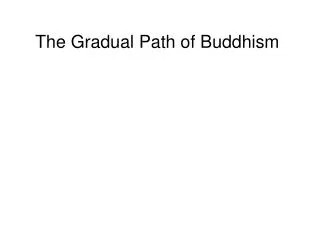 The Gradual Path of Buddhism