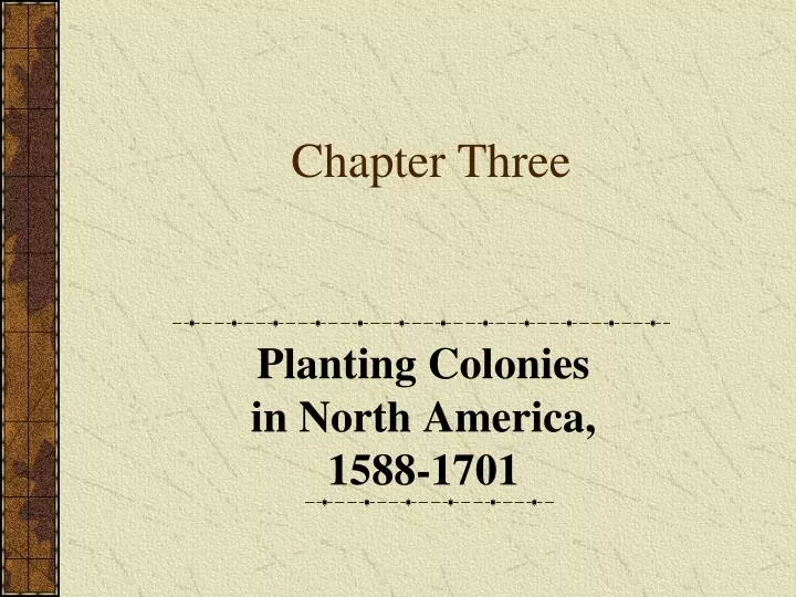 planting colonies in north america 1588 1701