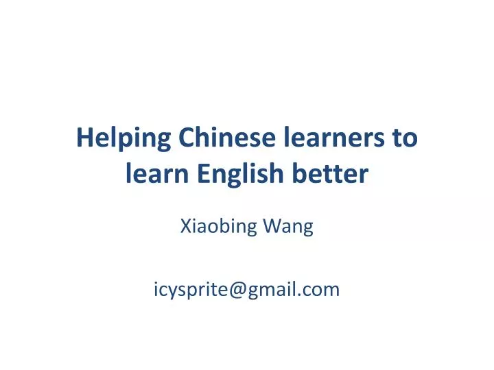 helping chinese learners to learn english better