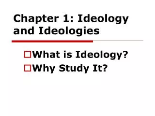 Chapter 1: Ideology and Ideologies