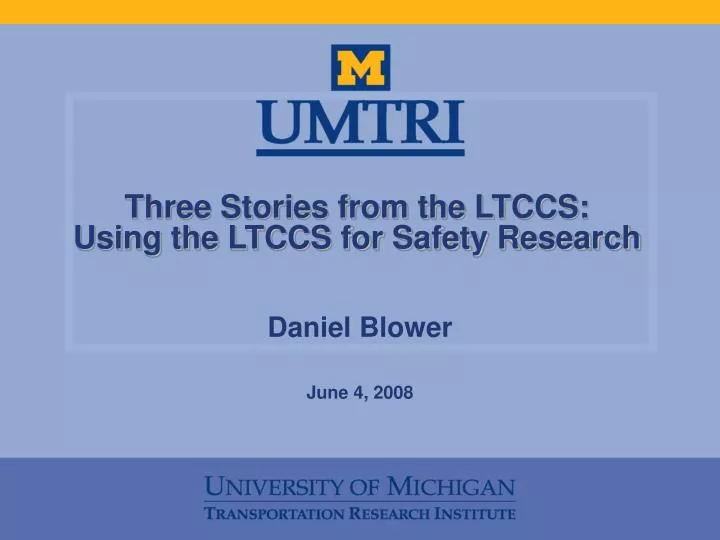 three stories from the ltccs using the ltccs for safety research