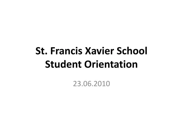 st francis xavier school student orientation