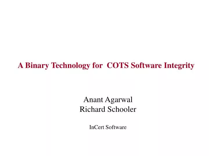 a binary technology for cots software integrity