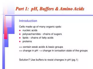 Part 1: pH, Buffers &amp; Amino Acids