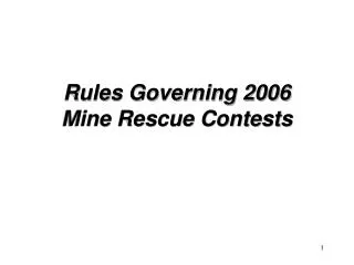 Rules Governing 2006 Mine Rescue Contests