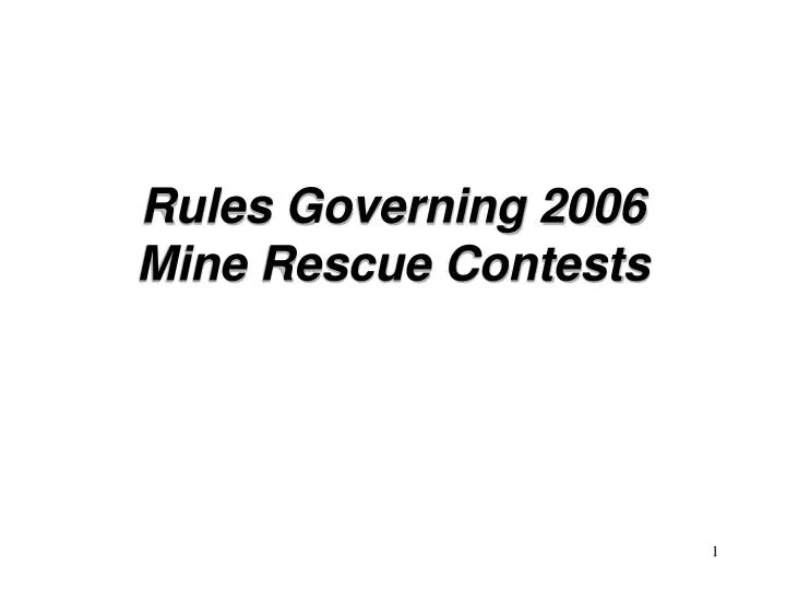 rules governing 2006 mine rescue contests